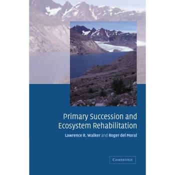 Primary Succession and Ecosystem Rehabilitation: A Comprehensive Paperback Guide