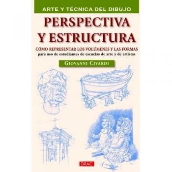 PERSPECTIVA Y ESTRUCTURA: CÓMO REPRESENTAR LOS VOLÚMENES Y LAS FORMAS