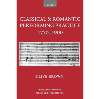 Classical and Romantic Performing Practice 1750-1900