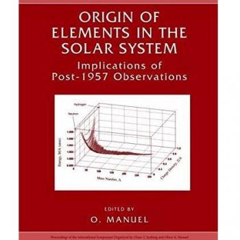 Origin of Elements in the Solar System: Implications of Post-1957 Observations