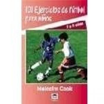 101 ejercicios de futbol para niños - 7 a 11 años