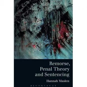 Remorse, Penal Theory and Sentencing