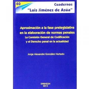 Aproximación a la fase prelegislativa en la elaboración de normas penales