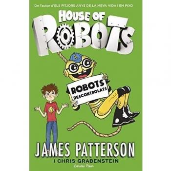 House of Robots 2. Robots descontrolats