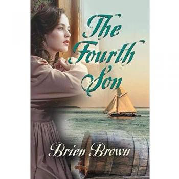 The Fourth Son: A Historical Fiction Novel by Brien Brown
