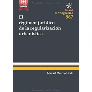 El Régimen Jurídico de la Regularización Urbanística