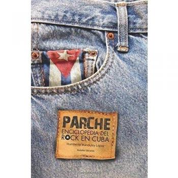 Parche: Enciclopedia del rock en Cuba