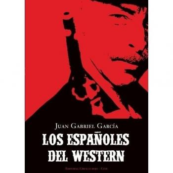 Los Españoles Del Western: 1