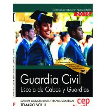 Guardia Civil. Escala de Cabos y Guardias. Materias Socioculturales y Técnico-Científicas. Temario Vol. II.