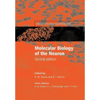 Molecular Biology of the Neuron: Insights into Cellular Neurobiology