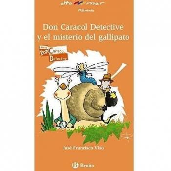 Don Caracol Detective y el misterio del gallipato - José F. Viso