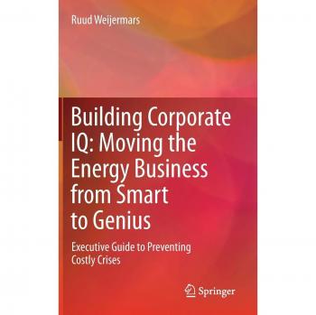 Corporate IQ Enhancement: Executive Guide to Transforming Energy Business from Smart to Genius