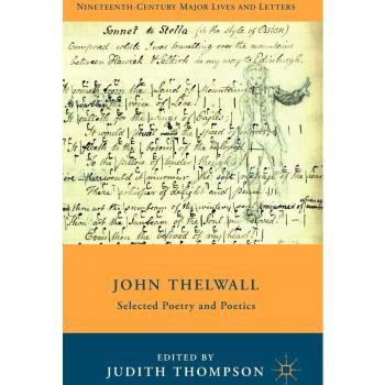 John Thelwall: Selected Poetry and Poetics