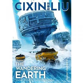 La Tierra Errante: Novela Gráfica de Cixin Liu
