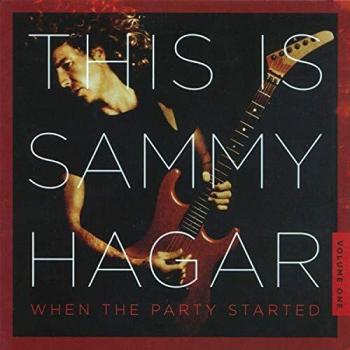 Sammy Hagar - This Is Sammy Hagar: When The Party Started Vol.1