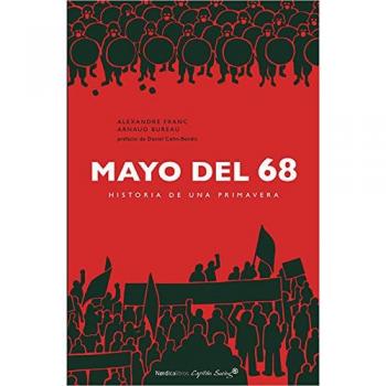 Mayo del 68: Historia de una primavera - Alexandre; Franc