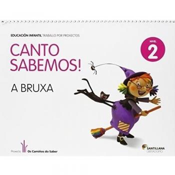 CANTO SABEMOS NIVEL 2 A BRUXA - 9788499721989
