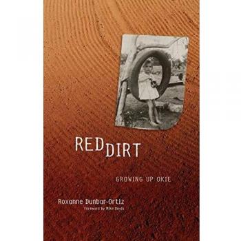Red Dirt: Growing Up Okie - Memoir of Oklahoma Life and Culture