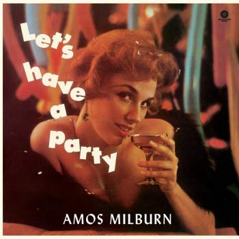Amos Milburn - Let's Have A Party (Limited Edition Vinyl LP)