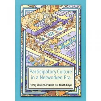 Participatory Culture and Networked Learning: Insights on Youth Engagement, Commerce, and Politics