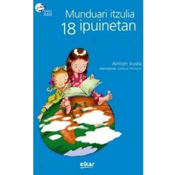 Munduari itzulia 18 ipuinetan: 148 - IRUSTA, ANTTON