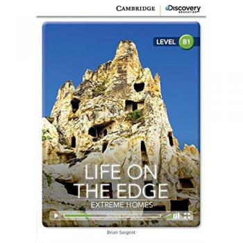 Life on the Edge: Extreme Homes Intermediate Book with Online Access