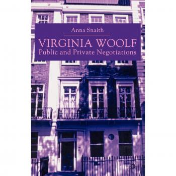 Virginia Woolf: Public and Private Negotiations