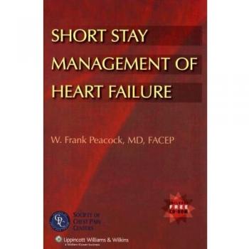 Short Stay Management of Heart Failure