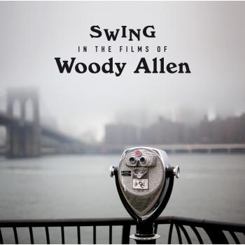 Swing In The Films Of Woody Allen