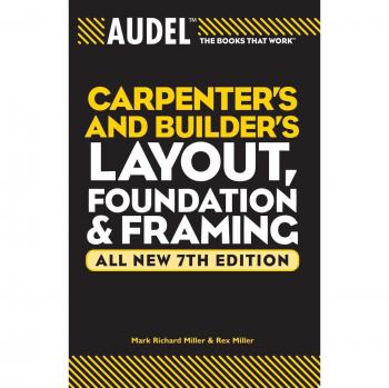 Audel Comprehensive Guide to Carpentry and Construction Layout, Foundation & Framing Paperback