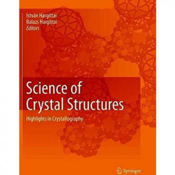 Science of Crystal Structures: Highlights in Crystallography