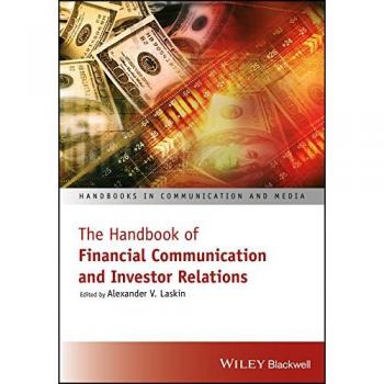 The Handbook of Financial Communication and Investor Relations