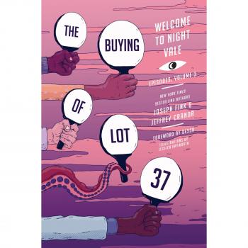 The Buying of Lot 37: Welcome to Night Vale Episodes, Vol. 3 - Joseph Fink