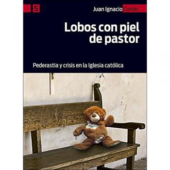 Lobos con piel de pastor: Pederastia y crisis en la Iglesia católica: 9