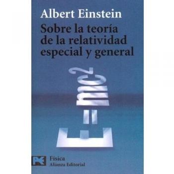 Sobre La Teoria De La Relatividad Especial Y General