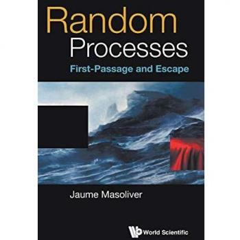 Random Processes: First-Passage and Escape