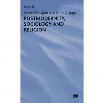 Postmodernity, Sociology and Religion