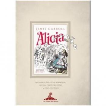 Alicia en el país de las maravillas - CARROLL LEWIS