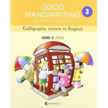 GOOD HANDWRITING 3-capital letters: Callygraphy system in English-level 2 Food