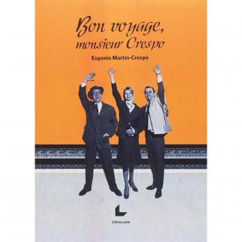 BON VOYAGE, MONSIEUR CRESPO