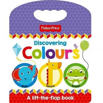 Fisher Price. Discovering Colours: 0 to 3 years