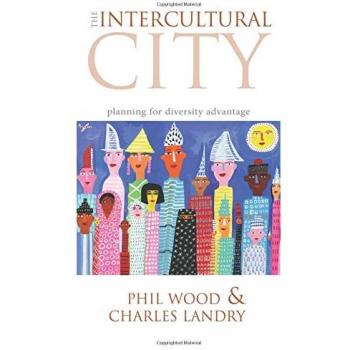 The Intercultural City: Planning for Diversity Advantage