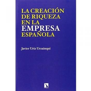 La Creación De Riqueza En La Empresa Española