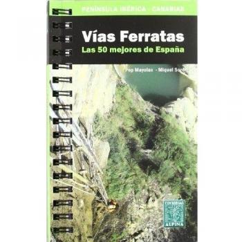 Vias Ferratas - 50 Mejores Recorridos De España
