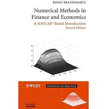 Numerical Methods in Finance and Economics: A MATLAB–Based Introduction: 20