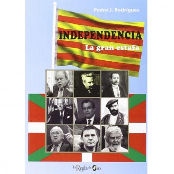 INDEPENDENCIA. La gran estafa.