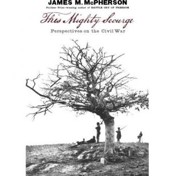 This Mighty Scourge: Perspectives on the Civil War