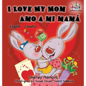 Libro Bilingüe Amo a mi Mamá - Edición Inglés-Español