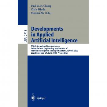 Applied Artificial Intelligence Developments: Proceedings of the 16th International Conference on Industrial and Engineering Applications of AI, Springer Notes in Computer Science Volume 2718