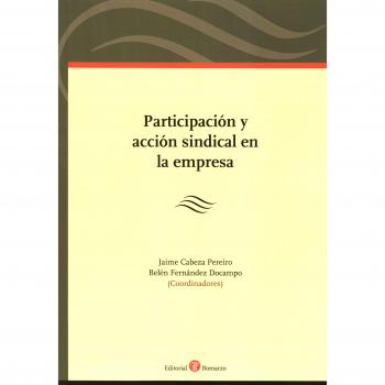 PARTICIPACIóN Y ACCIóN SINDICAL EN LA EMPRESA